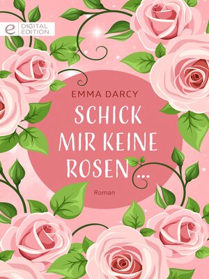 cover image of Schick mir keine Rosen ...